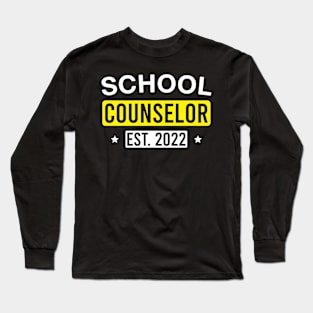 School Counselor Est. 2022 Long Sleeve T-Shirt